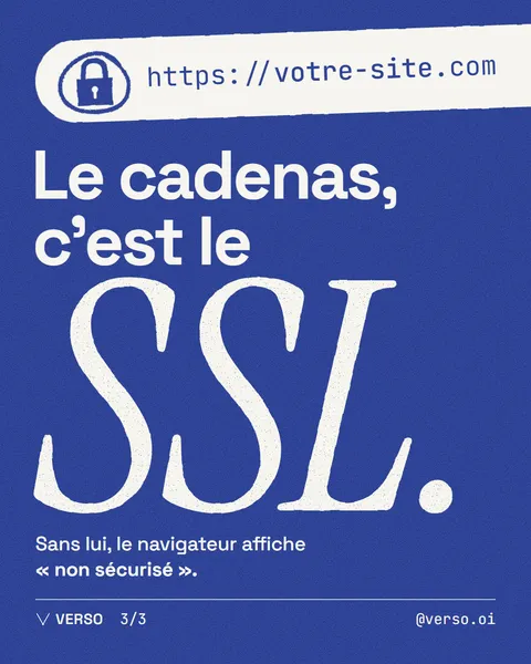 Le cadenas, c'est le SSL : sans lui, le navigateur affiche « non sécurisé »