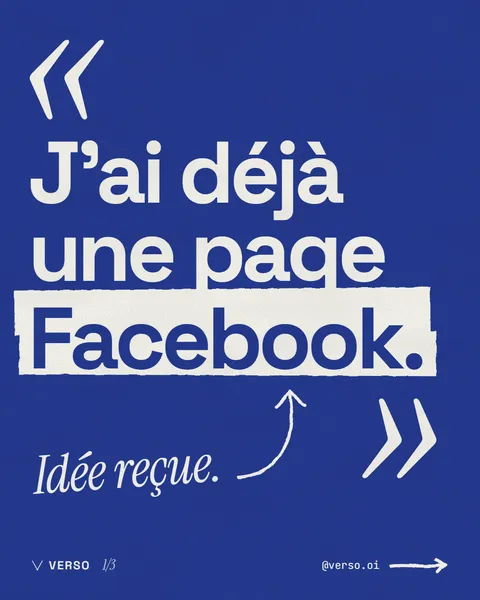 Idée reçue : « J'ai déjà une page Facebook »
