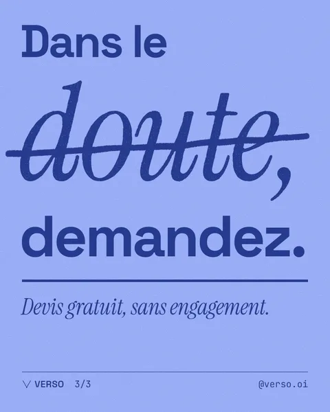 Dans le doute, demandez : devis gratuit, sans engagement
