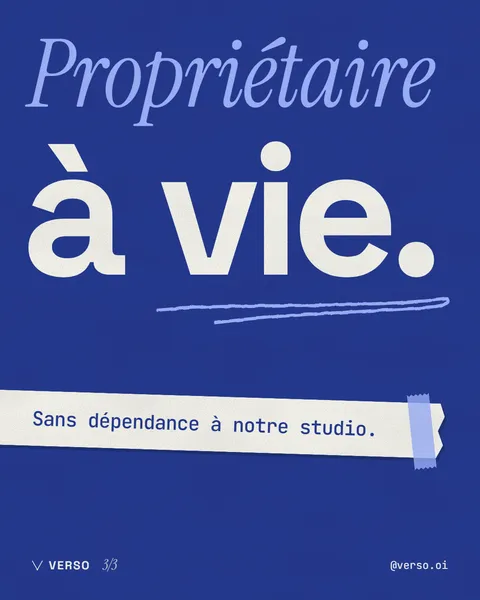Propriétaire à vie, sans dépendance à notre studio
