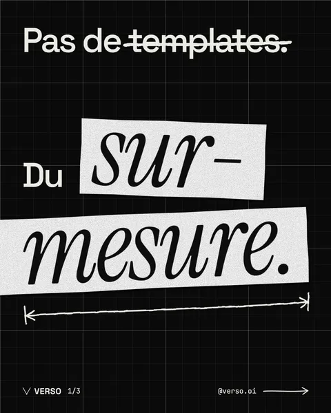 Visuel « Pas de templates. Du sur-mesure »